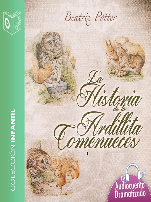 Title details for Historia de la ardillita come nueces--Dramatizado by Beatrix Potter - Available